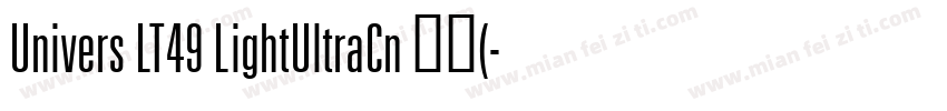 Univers LT49 LightUltraCn 常规(字体转换